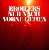 Broilers - Nur Nach Vorne Gehen (2014)
