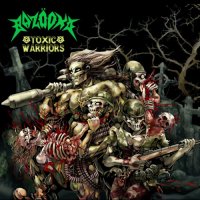 Bazöoka - Toxic Warriors (2009)