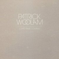 Patrick Woolam - Long Time Coming (2014)