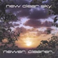 New Clear Sky - Newer , Clearer ... (2002)