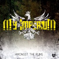 My Imperium - Amongst The Ruins (2014)