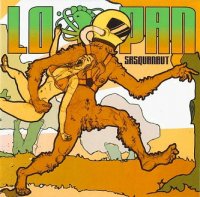 L O - P A N - Sasquanaut (2009)