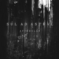 Súl Ad Astral - Afterglow (2014)