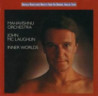 Mahavishnu Orchestra - Inner Worlds (1976)