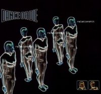 Dance Or Die - Relationshit (1997)