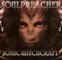 Soulpreacher - Sonic Witchcraft (2000)