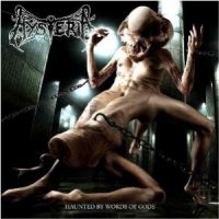 Hysteria - Haunted By Words Of Gods (2006)
