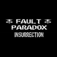 Fault Paradox - Insurrection (2011)