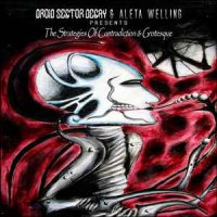 Droid Sector Decay & Aleta Welling ‎ - The Strategies Of Contradiction & Grotesque (2015)