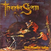 Thunderstorm - Witchunter Tales (2002)