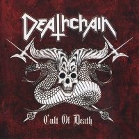 Deathchain - Cult Of Death (2007)