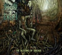 Throne Of Decay - The Blessing Of Disease (2011)