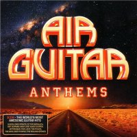 VA - Air Guitar Anthems (2016)