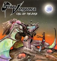 Steel Vengeance - Call Off The Dogs (1986)