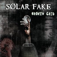 Solar Fake - Broken Grid (2008)  Lossless