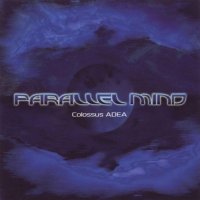Parallel Mind - Colossus ADEA (2005)