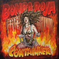 Bomba Roja - Containher (2017)