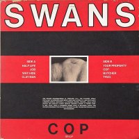 Swans - Cop (1984)