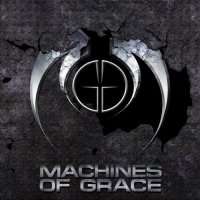 Machines of Grace - Machines of Grace (2009)