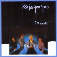 Kajagoogoo - Islands (1984)
