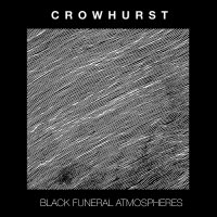 Crowhurst - Black Funeral Atmospheres (2016)