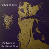 Alien Tab - Wanderers of the Stoned Aeon (2017)
