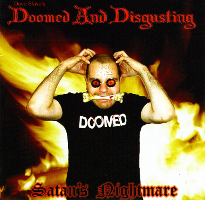 Doomed And Disgusting - Satan\'s Nightmare (2005)