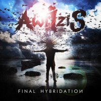 Awrizis - Final Hybridation (2013)