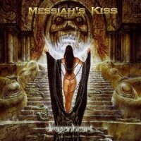 Messiah\'s Kiss - Dragonheart (2007)