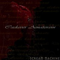 Scream Machine - Cadaver Amatorem (2013)
