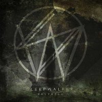 Sleepwalker - Holy Hell (2015)