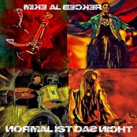 Mike Al Becker - Normal ist das nicht (2017)