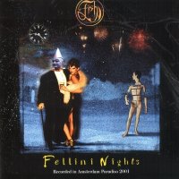 Fish - Fellini Nights (2002)