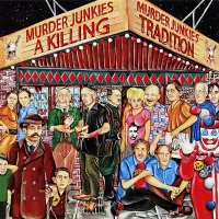 The Murder Junkies - A Killing Tradition (2012)