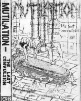 Mutilation - The Last Convulsion (1992)