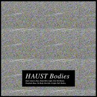Haust - Bodies (2015)