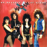 Madam X - We Reserve The Right (2006)