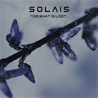 Solais - For What Is Lost... (Remastered) (2017)