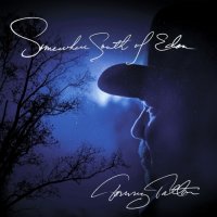 Tommy Talton - Somewhere South Of Eden (2017)