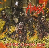 Hirax - Noise Chaos War (Compilation) (2010)