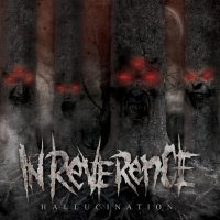In Reverence - Hallucination (2012)