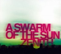 A Swarm Of The Sun - Zenith (2010)