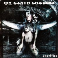 My Sixth Shadow - Sacrifice (2002)