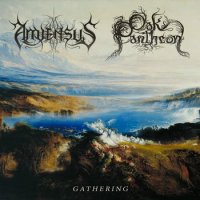 Amiensus / Oak Pantheon - Gathering (Split) (2013)