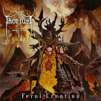 Thorium - Feral Creation (2008)