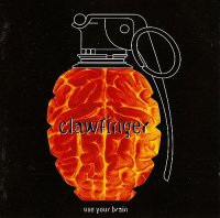 Clawfinger - Use Your Brain [Original Edition] (1995)  Lossless