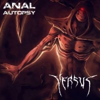 Versus - Anal Autopsy (2015)