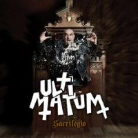 Ultimatum - Sacrilegio (2012)