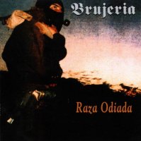 Brujeria - Raza Odiada (1995)