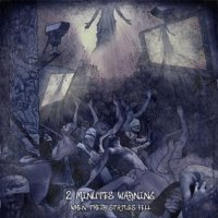 2 Minutes Warning - When Their Statues Fell (2009)